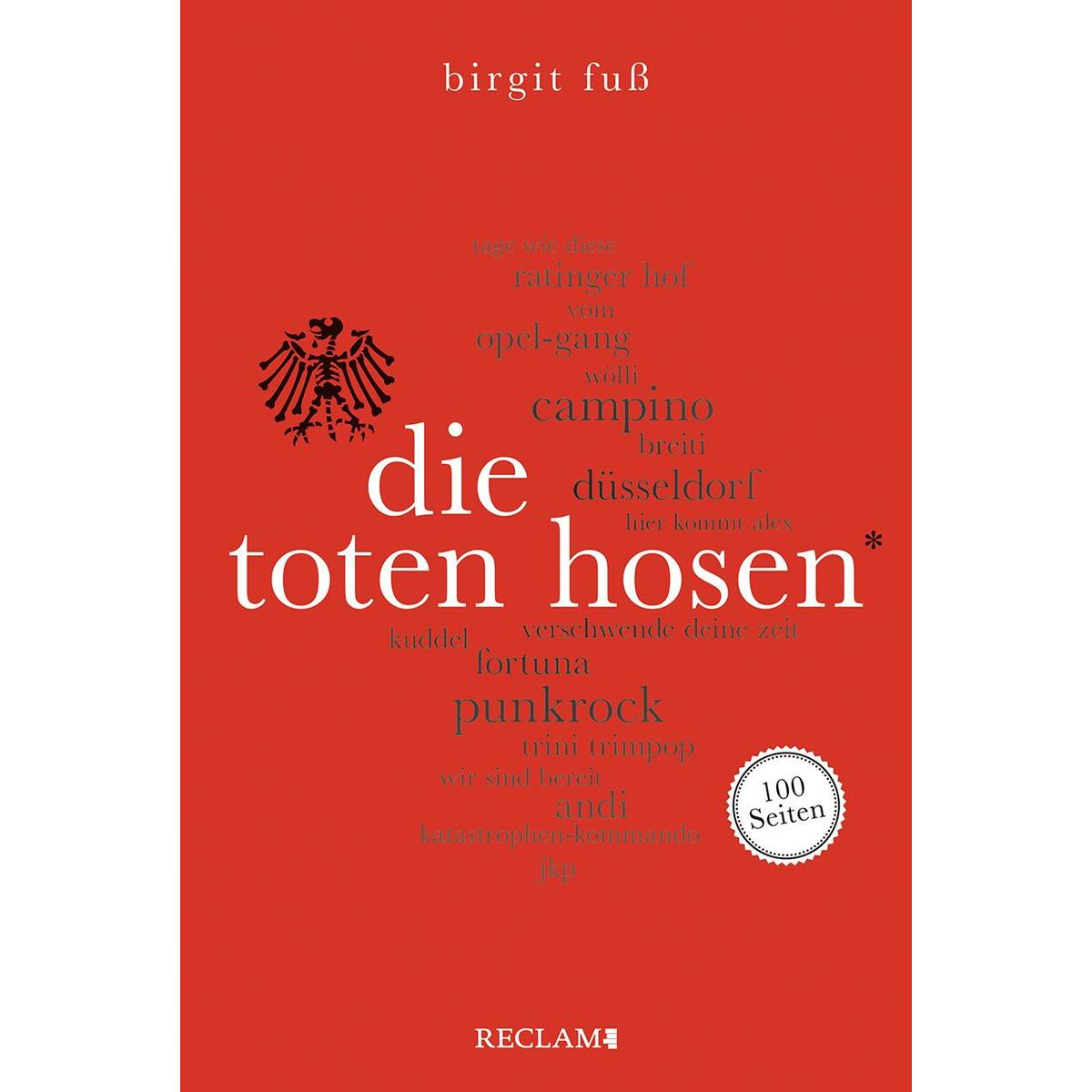 Die Toten Hosen. 100 Seiten von Reclam Philipp Jun.